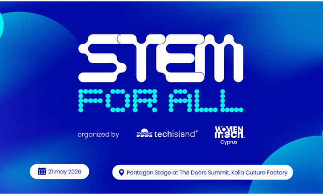 &Omicron; TechIsland&reg; &kappa;&alpha;&iota; &tau;&omicron; Women in Tech&reg; Cyprus &pi;&alpha;&rho;&omicron;&upsilon;&sigma;&iota;ά&zeta;&omicron;&upsilon;&nu; &tau;&omicron; &ldquo;STEM for All&rdquo; &sigma;&tau;&omicron; The Doers Summit 2026