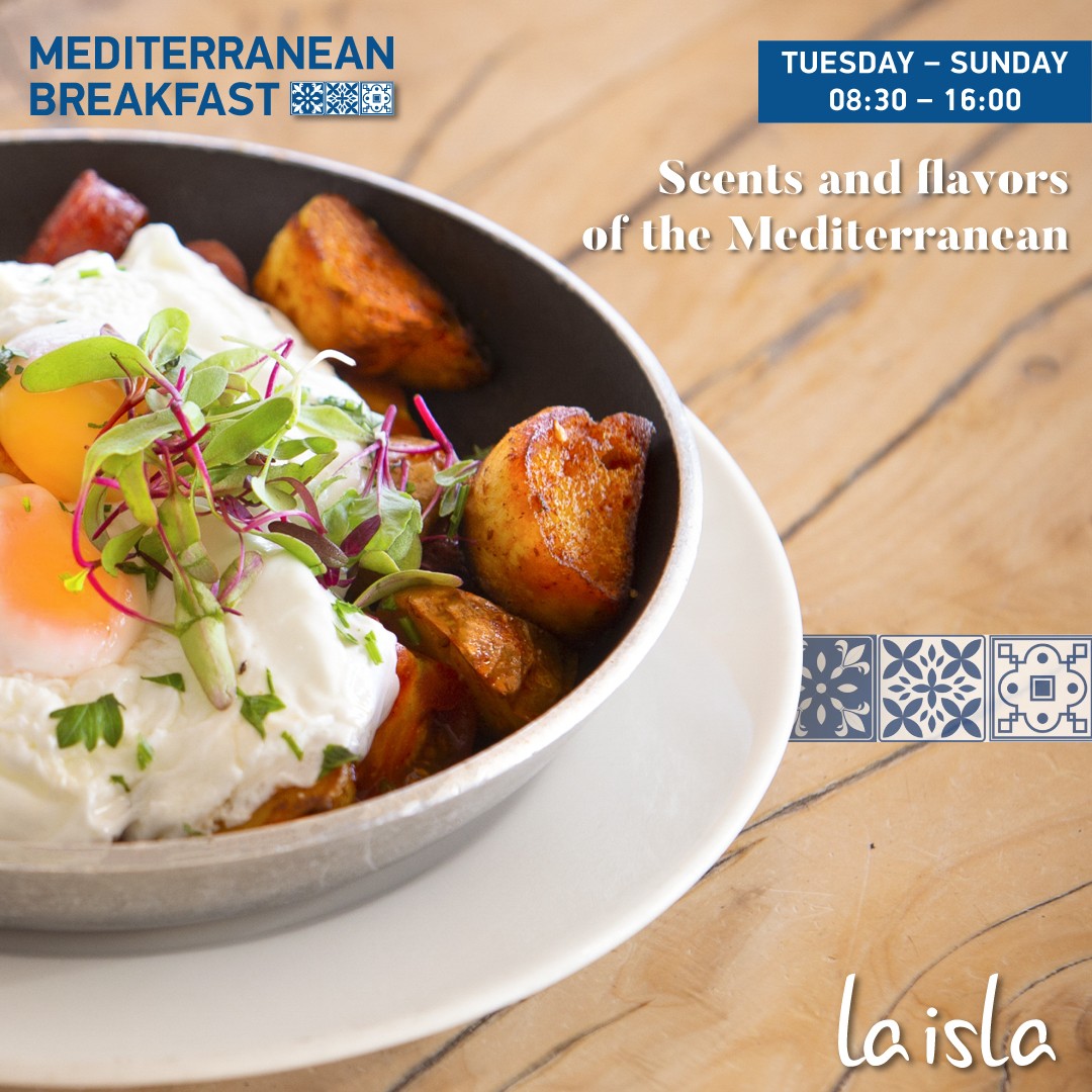 “Mediterranean Breakfast”. Η νέα γευστική πρόταση του La Isla.