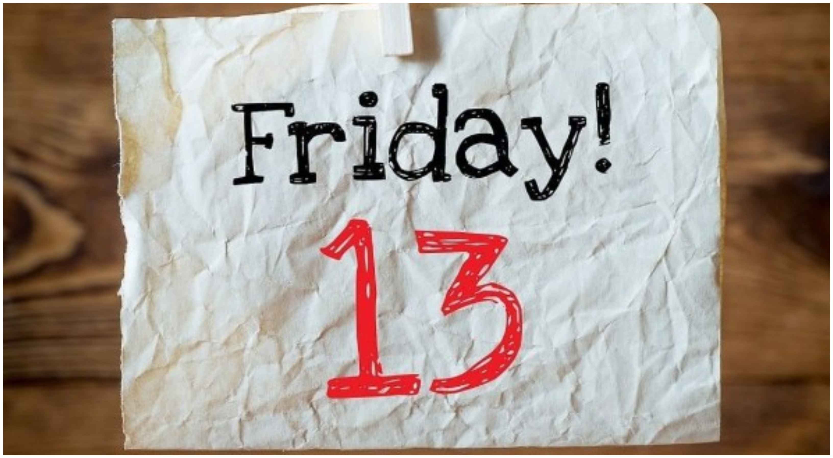 Παρασκευή και 13: Γιατί θεωρείται γρουσούζικη αυτή η μέρα;